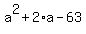 a%5E2%2B2%2Aa-63