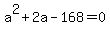 a%5E2%2B2a-168=0