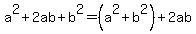 a%5E2%2B2ab%2Bb%5E2=%28a%5E2%2Bb%5E2%29%2B2ab