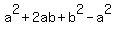a%5E2%2B2ab%2Bb%5E2-a%5E2