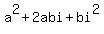 a%5E2%2B2abi%2Bbi%5E2