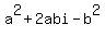 a%5E2%2B2abi-b%5E2