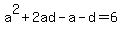 a%5E2%2B2ad-a-d+=+6