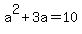 a%5E2%2B3a=10