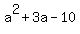 a%5E2%2B3a-10