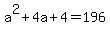 a%5E2%2B4a%2B4=196