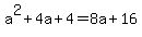 a%5E2%2B4a%2B4=8a%2B16