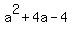 a%5E2%2B4a-4