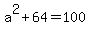 a%5E2%2B64=100