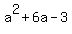 a%5E2%2B6a-3
