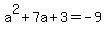 a%5E2%2B7a%2B3=-9