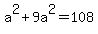 a%5E2%2B9a%5E2=108