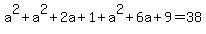 a%5E2%2Ba%5E2%2B2a%2B1%2Ba%5E2%2B6a%2B9=38