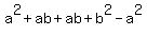 a%5E2%2Bab%2Bab%2Bb%5E2-a%5E2