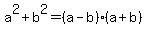 a%5E2%2Bb%5E2=%28a-b%29%28a%2Bb%29