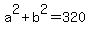 a%5E2%2Bb%5E2=320
