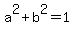 a%5E2%2Bb%5E2+=+1
