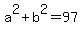 a%5E2%2Bb%5E2+=+97