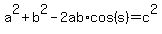 a%5E2%2Bb%5E2-2ab%2Acos%28s%29=c%5E2