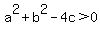 a%5E2%2Bb%5E2-4c%3E0