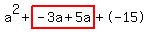 a%5E2%2Bhighlight%28-3a%2B5a%29%2B-15