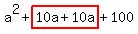 a%5E2%2Bhighlight%2810a%2B10a%29%2B100