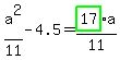 a%5E2%2F11-4.5=highlight_green%28+17+%29%2Aa%2F11