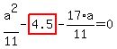 a%5E2%2F11-highlight_red%28+4.5+%29-17%2Aa%2F11=0