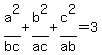 a%5E2%2Fbc+%2Bb%5E2%2Fac+%2Bc%5E2%2Fab+=+3