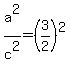 a%5E2%2Fc%5E2++=+%283%2F2%29%5E2