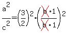a%5E2%2Fc%5E2++=+%283%2F2%29%5E2%28cross%28b%291%2Fcross%28b%291%29%5E2