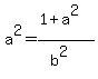 a%5E2=%281%2Ba%5E2%29%2F%28b%5E2%29