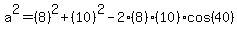 a%5E2=%288%29%5E2%2B%2810%29%5E2-2%288%29%2810%29%2Acos%2840%29