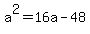 a%5E2=+16a-48