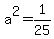 a%5E2=1%2F25