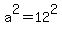 a%5E2=12%5E2