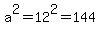 a%5E2=12%5E2=144