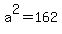 a%5E2=162