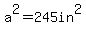 a%5E2=245in%5E2