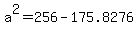 a%5E2=256-175.8276