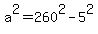 a%5E2=260%5E2-5%5E2