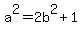 a%5E2=2b%5E2%2B1