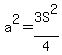 a%5E2=3S%5E2%2F4