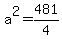 a%5E2=481%2F4