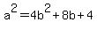 a%5E2=4b%5E2%2B8b%2B4