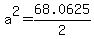 a%5E2=68.0625%2F2