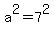 a%5E2=7%5E2