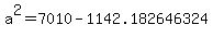 a%5E2=7010+-1142.182646324