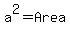 a%5E2=Area