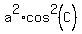 a%5E2+%2A+cos%5E2%28C%29